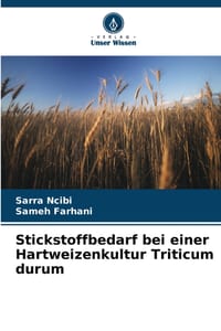 Stickstoffbedarf bei einer Hartweizenkultur Triticum durum cover