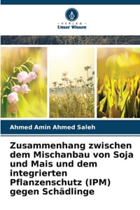 Zusammenhang zwischen dem Mischanbau von Soja und Mais und dem integrierten Pflanzenschutz (IPM) gegen Schädlinge cover