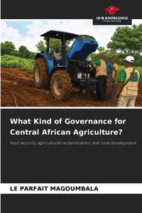 What Kind of Governance for Central African Agriculture? cover
