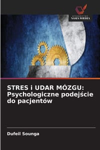 STRES i UDAR MÓZGU: Psychologiczne podejście do pacjentów cover
