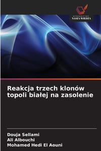Reakcja trzech klonów topoli bialej na zasolenie cover