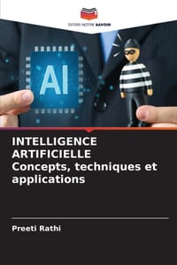 INTELLIGENCE ARTIFICIELLE Concepts, techniques et applications cover