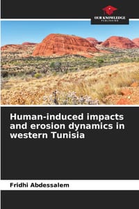 Human-induced impacts and erosion dynamics in western Tunisia cover