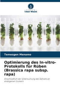 Optimierung des In-vitro-Protokolls für Rüben (Brassica rapa subsp. rapa) cover
