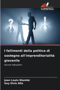 I fallimenti della politica di sostegno all'imprenditorialità giovanile cover