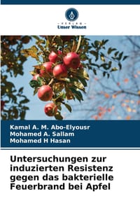 Untersuchungen zur induzierten Resistenz gegen das bakterielle Feuerbrand bei Apfel cover