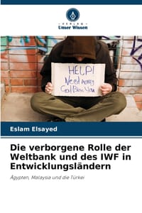 Die verborgene Rolle der Weltbank und des IWF in Entwicklungsländern cover