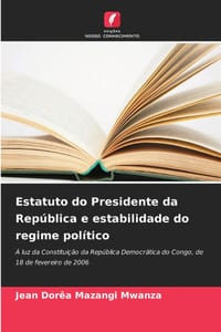 Estatuto do Presidente da República e estabilidade do regime político cover