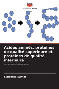 Acides aminés, protéines de qualité supérieure et protéines de qualité inférieure cover