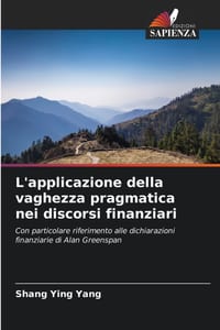 L'applicazione della vaghezza pragmatica nei discorsi finanziari cover