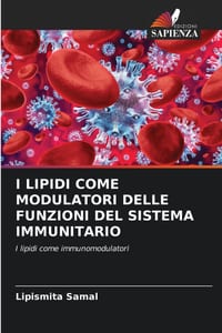 I Lipidi Come Modulatori Delle Funzioni del Sistema Immunitario cover