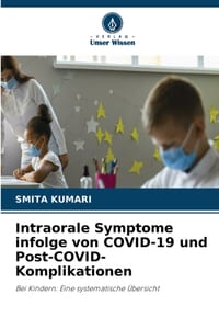 Intraorale Symptome infolge von COVID-19 und Post-COVID-Komplikationen cover