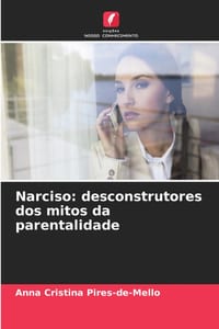 Narciso: desconstrutores dos mitos da parentalidade cover