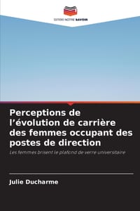 Perceptions de l'évolution de carrière des femmes occupant des postes de direction cover