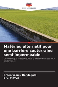 Matériau alternatif pour une barrière souterraine semi-imperméable cover