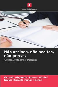 Não assines, não aceites, não percas cover