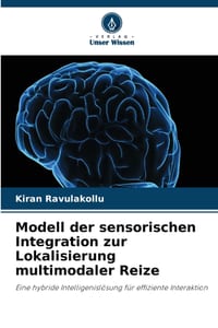 Modell der sensorischen Integration zur Lokalisierung multimodaler Reize cover