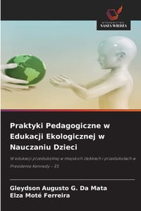 Praktyki Pedagogiczne w Edukacji Ekologicznej w Nauczaniu Dzieci cover