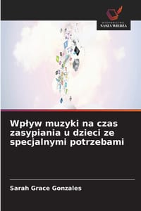 Wplyw muzyki na czas zasypiania u dzieci ze specjalnymi potrzebami cover