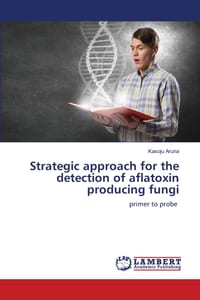 Strategic approach for the detection of aflatoxin producing fungi cover