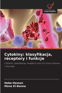 Cytokiny: klasyfikacja, receptory i funkcje cover