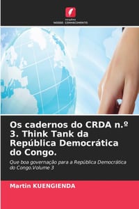 Os cadernos do CRDA n.° 3. Think Tank da República Democrática do Congo. cover