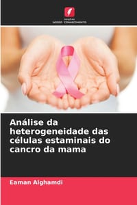 Análise da heterogeneidade das células estaminais do cancro da mama cover