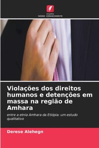 Violações dos direitos humanos e detenções em massa na região de Amhara cover