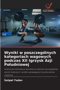 Wyniki w poszczególnych kategoriach wagowych podczas XII Igrzysk Azji Poludniowej cover