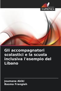 Gli accompagnatori scolastici e la scuola inclusiva l'esempio del Libano cover