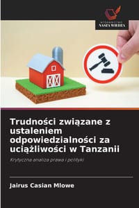 Trudności związane z ustaleniem odpowiedzialności za uciążliwości w Tanzanii cover