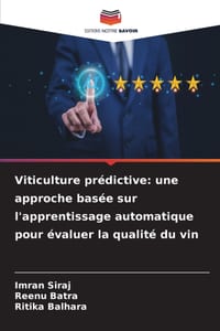 Viticulture prédictive: une approche basée sur l'apprentissage automatique pour évaluer la qualité du vin cover
