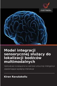 Model integracji sensorycznej slużący do lokalizacji bodźców multimodalnych cover