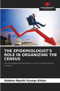 The Epidemiologist's Role in Organizing the Census cover