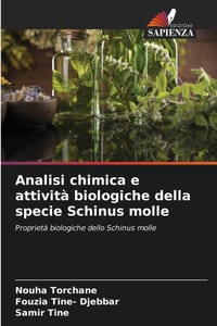 Analisi chimica e attività biologiche della specie Schinus molle cover