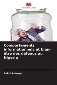 Comportements informationnels et bien-être des détenus au Nigeria cover