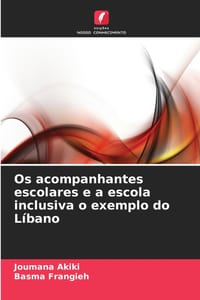 Os acompanhantes escolares e a escola inclusiva o exemplo do Líbano cover