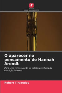 O aparecer no pensamento de Hannah Arendt cover