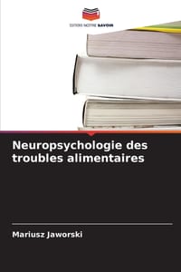 Neuropsychologie des troubles alimentaires cover