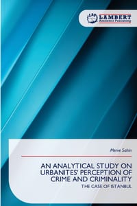 An Analytical Study on Urbanites' Perception of Crime and Criminality cover