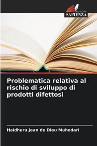 Problematica relativa al rischio di sviluppo di prodotti difettosi cover