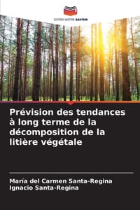 Prévision des tendances à long terme de la décomposition de la litière végétale cover