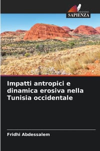 Impatti antropici e dinamica erosiva nella Tunisia occidentale cover