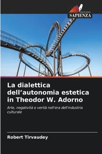 La dialettica dell'autonomia estetica in Theodor W. Adorno cover