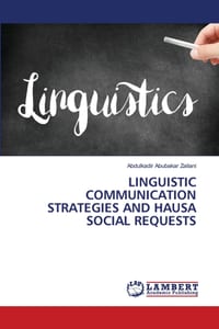 Linguistic Communication Strategies and Hausa Social Requests cover