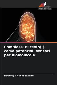 Complessi di renio(I) come potenziali sensori per biomolecole cover