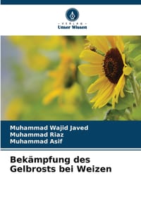 Bekämpfung des Gelbrosts bei Weizen cover