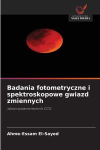 Badania fotometryczne i spektroskopowe gwiazd zmiennych cover