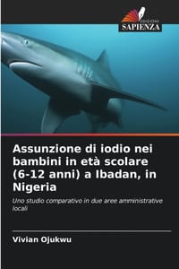 Assunzione di iodio nei bambini in età scolare (6-12 anni) a Ibadan, in Nigeria cover