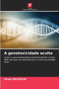 A genotoxicidade oculta cover